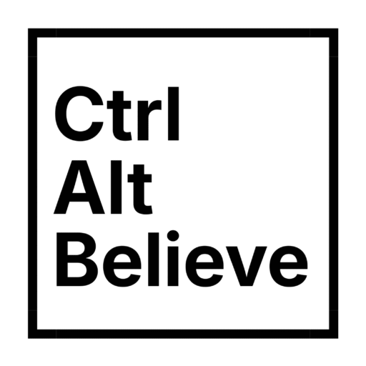Ctrl + Alt + Believe